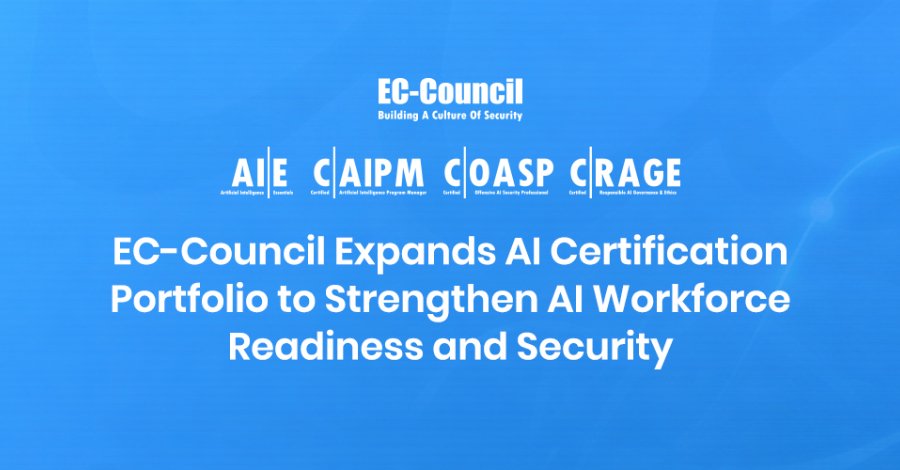EC-Council Expands AI Certification Portfolio to Strengthen U.S. AI Workforce Readiness and Security